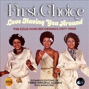 FIRST CHOICE / ファースト・チョイス / LOVE HAVING YOU AROUND: THE GOLD MIND RECORDINGS (1977-1980)(4CD)