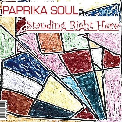 PAPRIKA SOUL / パプリカ・ソウル / STANDING RIGHT HERE (7")