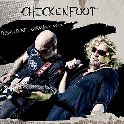 CHICKENFOOT / チキンフット / Dusseldorf Germany 2012 / デュッセルドルフ ジャーマニー2012