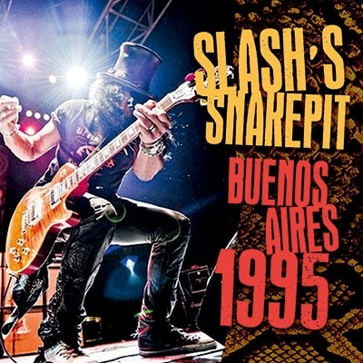 SLASH'S SNAKEPIT / スラッシュズ・スネイクピット / Buenos Aires 1995 / ブエノス・アイレス1995