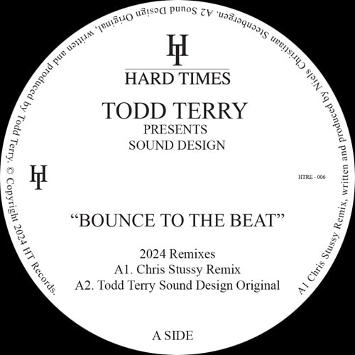 TODD TERRY PRESENTS SOUND DESIGN / BOUNCE TO THE BEAT (CHRIS STUSSY / DAN SHAKE REMIXES)