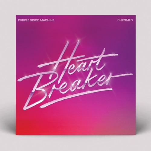 PURPLE DISCO MACHINE & CHROMEO / HEARTBREAKER