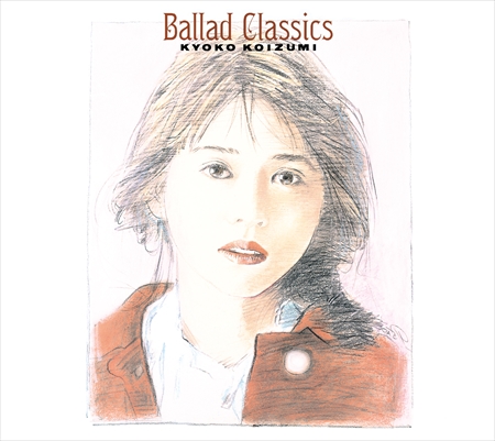 KYOKO KOIZUMI / 小泉今日子 / Ballad Classics(LP)