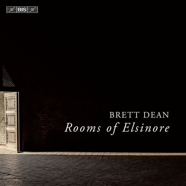 BRETT DEAN / ブレット・ディーン / BRETT DEAN:ROOMS OF ELSINORE