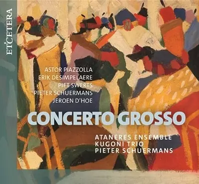 KUGONI TRIO / クゴーニ・トリオ / DESIMPELAERE:AA LENSMAND - CONCERTO GROSSO