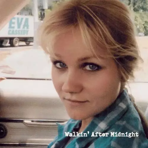 EVA CASSIDY / エヴァ・キャシディー / Walkin After Midnight