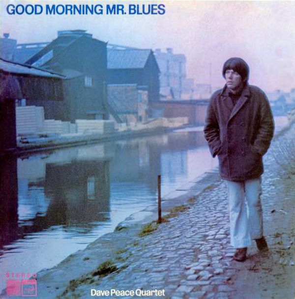 GOOD MORNING MR. BLUES (LP)/DAVE PEACE QUARTET/英国バーミンガムの60sハモンド唸るブルース ...