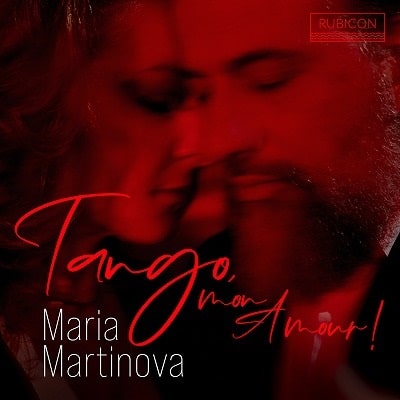 MARIA MARTINOVA / マリア・マルティノヴァ / TANGO,MON AMOUR PIANO WORKS