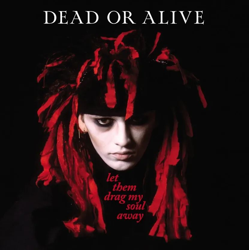 DEAD OR ALIVE / デッド・オア・アライヴ / LET THEM DRAG MY SOUL AWAY - RED AND BLACK SPLATTER VINYL EDITION