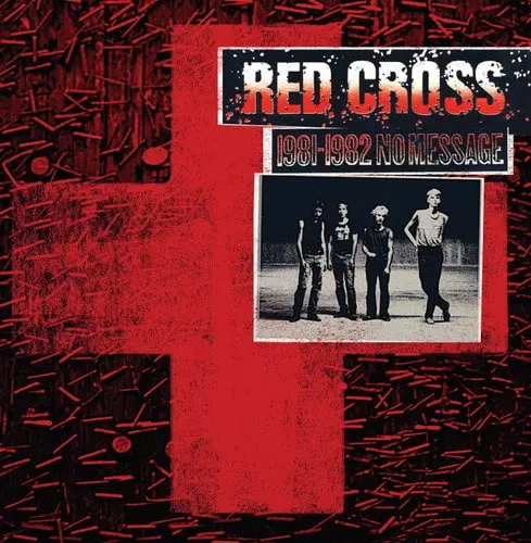 RED CROSS / 1981-1982 - NO MESSAGE (LP)