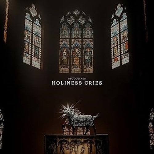 BLOODLINES / HOLINESS CRIES