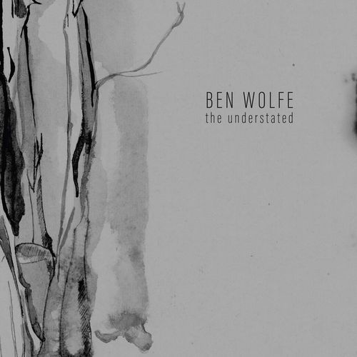 BEN WOLFE / ベン・ウルフ / Understated