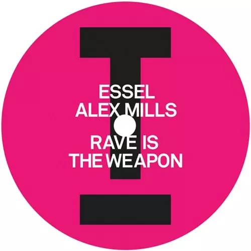 ESSEL / ALEX MILLS / RAVE IS THE WEAPON / THE EDGE