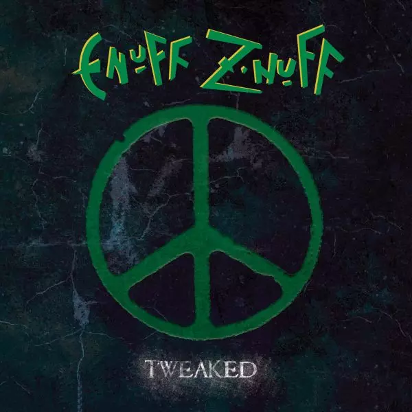 ENUFF Z'NUFF / イナフ・ズナフ / TWEAKED