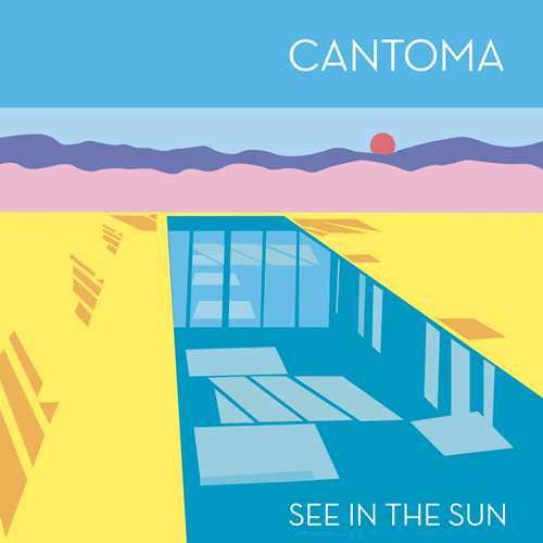 CANTOMA / カントマ / SEE IN THE SUN (2LP VINYL)