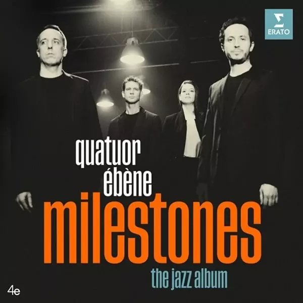 QUATUOR EBENE / エベーヌ四重奏団 / MILESTONES