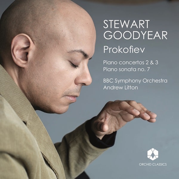 STEWART GOODYEAR / スチュワート・グッドイヤー / PROKOFIEV:PIANO CONCERTO NO.2&3 / PIANO SONATA NO.7