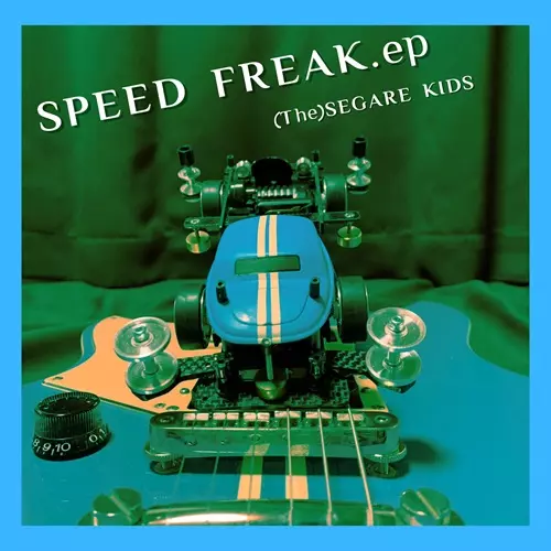 SPEED FREAK.ep(7インチ)/(The)SEGARE KIDS/完全限定プレス