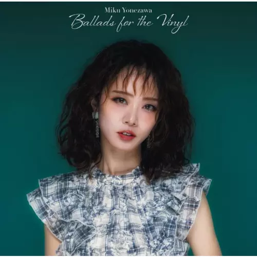 MIKU YONEZAWA / 米澤美玖 / Ballads for the Vinyl(LP)