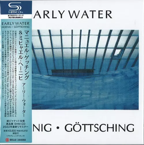 MICHAEL HOENIG/MANUEL GOTTSCHING / ミヒャエル・へーニヒ&マニュエル・ゲッチング / アーリー・ウォーター (SHM-CD)