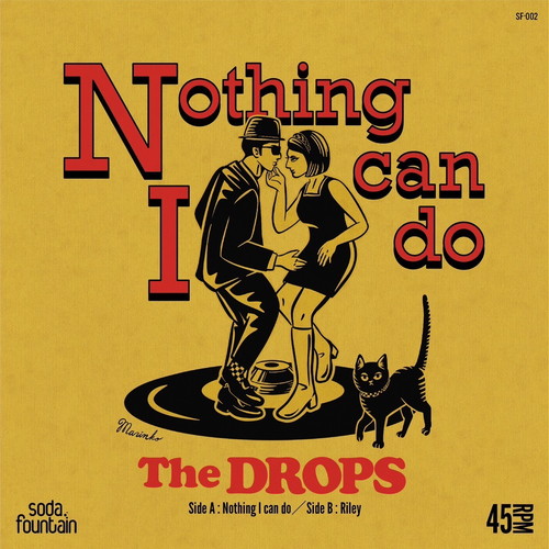 THE DROPS / ザ・ドロップス / Nothing I can do / Riley(7")