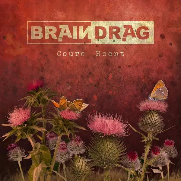 BRAINDRAG / ブレインドラッグ / Coure Roent / クオーレ・レント<直輸入盤国内仕様>