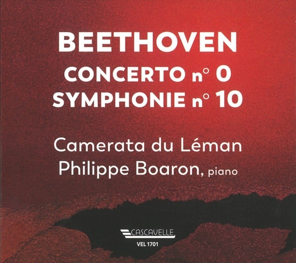 CAMERATA DU LEMAN / カメラータ・デュ・レマン / BEETHOVEN:PIANO CONCERTO NO.0 / SYMPHONY NO.10