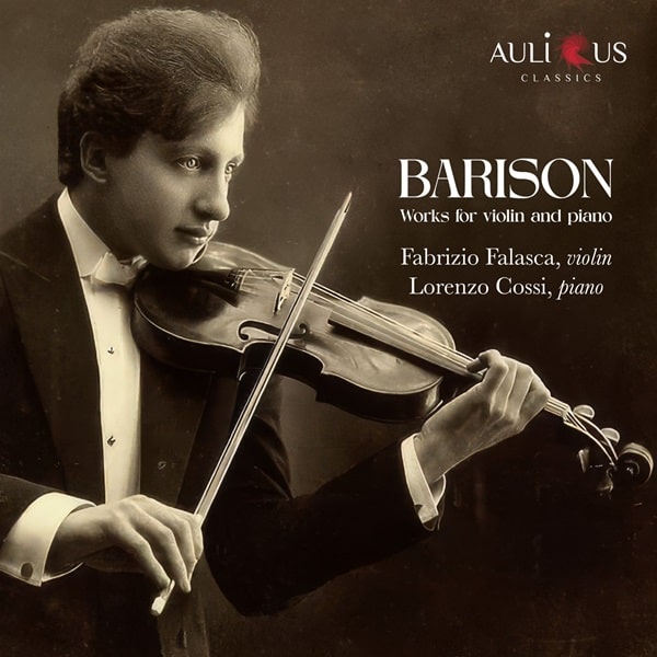 FABRIZIO FALASCA / ファブリツィオ・ファラスカ / CESARE BARISON:WORKS FOR VIOLIN AND PIANO