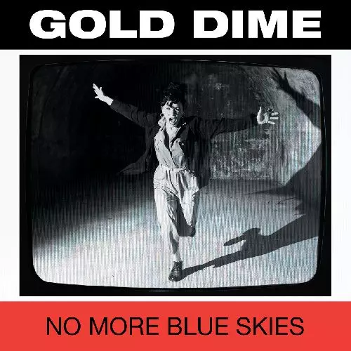 GOLD DIME / ゴールド・ダイム / NO MORE BLUE SKIES