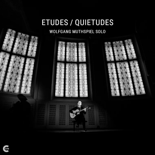 WOLFGANG MUTHSPIEL / ウォルフガング・ムースピール / Etudes/Quietudes