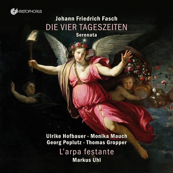 ULRIKE HOFBAUER / ウルリケ・ホフバウアー / JOHANN FRIEDRICH FASCH:SERENATA DIE VIER TAGESZEITEN