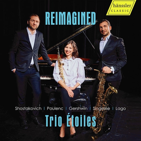 TRIO ETOILES / トリオ・エトワール / REIMAGINED WORKS FOR 2 SAXOPHONES&PIANO