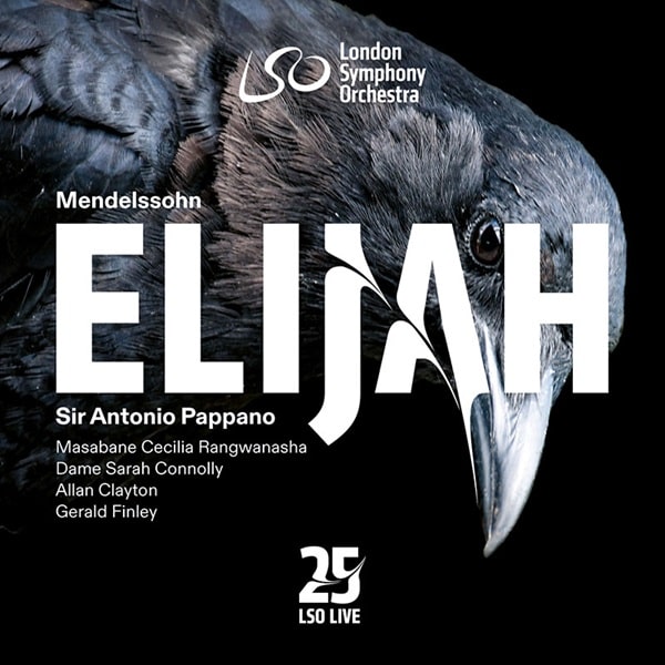 ANTONIO PAPPANO / アントニオ・パッパーノ / MENDELSSOHN:ELIJAH