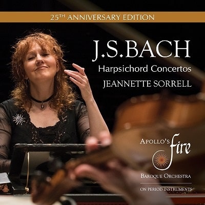 JEANNETTE SORRELL / ジャネット・ソレル / BACH:HARPSICHORD CONCERTOS - 25TH ANNIVERSARY EDITION