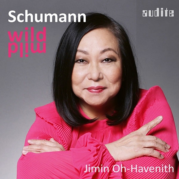 JIMIN OH-HAVENITH / ジミン・オウ=ハヴェニート / SCHUMANN:CARNAVAL / DAVIDSBUNDLERTANZE