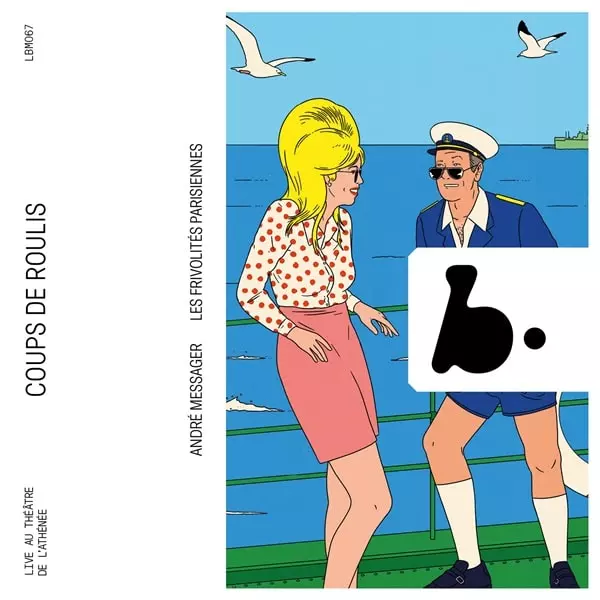 LES FRIVOLTES PARISUENNES / レ・フリヴォリテ・パリジェンヌ / MESSAGER:COUPS DE ROULIS