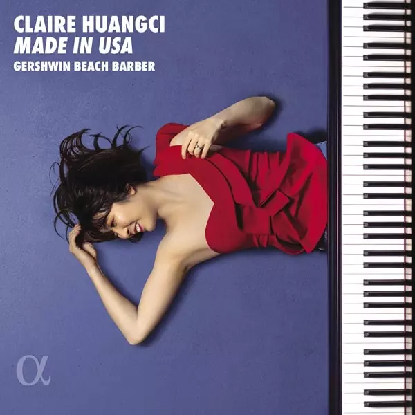 CLAIRE HUANGCI / クレア・フアンチ / GERSHWIN / BEACH / BARBER:PIANO WORKS - MADE IN USA