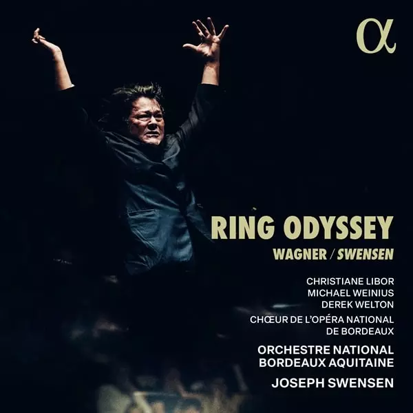 JOSEPH SWENSEN / ジョゼフ・スヴェンセン / WAGNER,SWENSEN:RING ODYSSEY