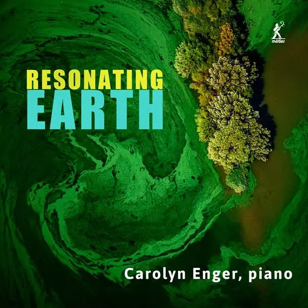 CAROLYN ENGER / キャロリン・エンガー / RESONATING EARTH PIANO WORKS