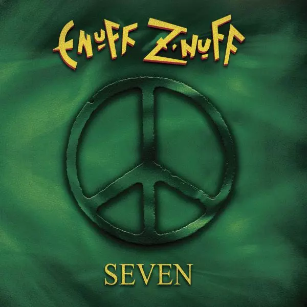 ENUFF Z'NUFF / イナフ・ズナフ / SEVEN