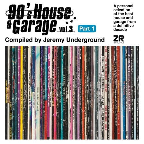 V.A. (JEREMY UNDERGROUND) / オムニバス / 90’S HOUSE & GARAGE VOL. 3 PT. 1 - COMPILED BY JEREMY UNDERGOUND