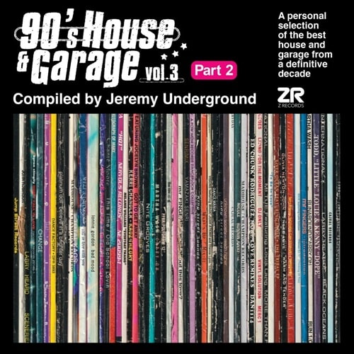 V.A. (JEREMY UNDERGROUND) / オムニバス / 90’S HOUSE & GARAGE VOL. 3 PT. 2 - COMPILED BY JEREMY UNDERGOUND