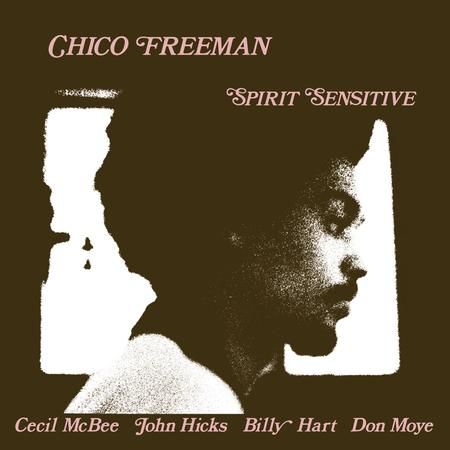 CHICO FREEMAN / チコ・フリーマン / Spirit Sensitive(LP/180g)