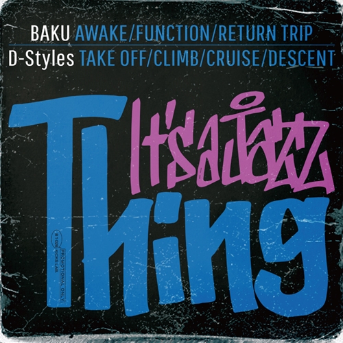 BAKU x D-Styles / It’s a Jazz Thing (CD)(数量限定生産)