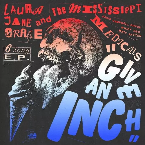 LAURA JANE GRACE & THE MISSISSIPPI MEDICALS / GIVE AN INCH (12")