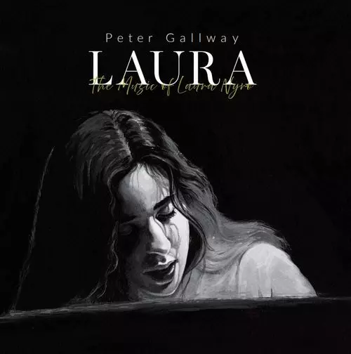 PETER GALLWAY / ピーター・ゴールウェイ / “ローラ” ザ・ミュージック・オブ・ローラ・ニーロ