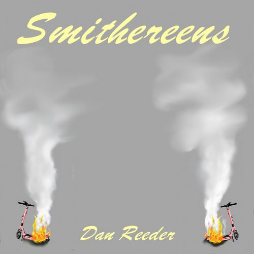DAN REEDER / SMITHEREENS
