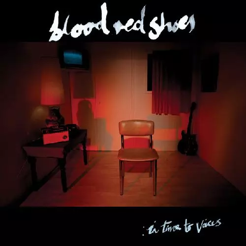 BLOOD RED SHOES / ブラッド・レッド・シューズ / IN TIME TO VOICES