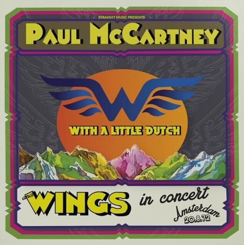 PAUL MCCARTNEY & WINGS / ポール・マッカートニー&ウィングス / ウィズ・ア・リトル・ダッチ - イン・コンサート、アムステルダム 1972