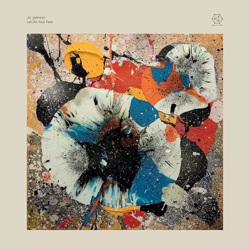 JO JOHNSON (AMBIENT) / LET GO YOUR FEAR (COLOURED VINYL)